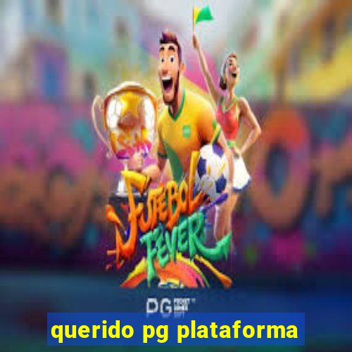 querido pg plataforma